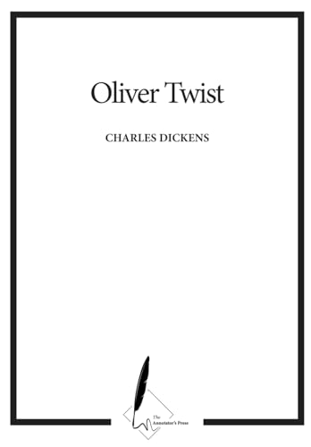 Oliver Twist: Annotator's Edition von Independently published