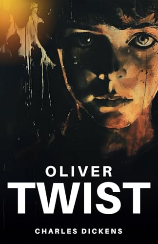 Oliver Twist: Coming of Age Historical Fiction