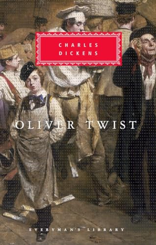 Oliver Twist: Introduction by Michael Slater (Everyman's Library Classics Series)