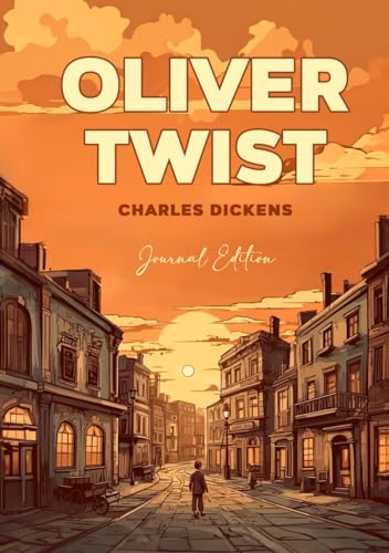 Oliver Twist: Journal Edition - Wide Margins - Full Text von Independently published
