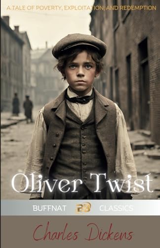 Oliver Twist: Original 1838 Tale of Innocence and Deception