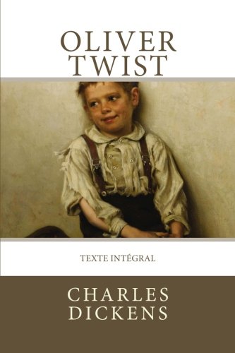 Oliver Twist: Texte intégral Oliver Twist: Texte intégral