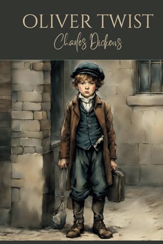 Oliver Twist: The 19th Century Classic Novel with Original Text