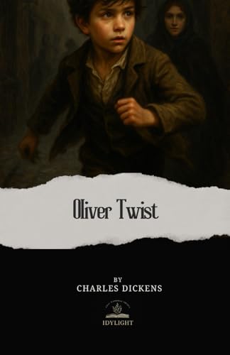 Oliver Twist: The Complete and Unabridged Masterpiece by Charles Dickens Oliver Twist: The Complete and Unabridged Masterpiece by Charles Dickens von Independently published