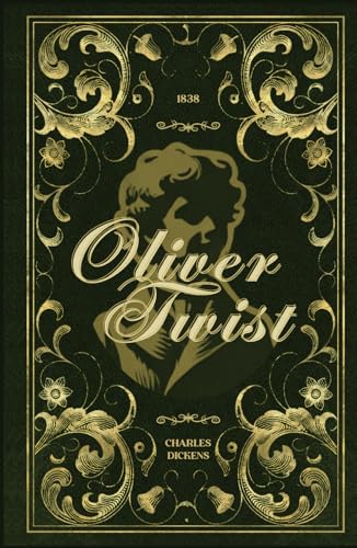Oliver Twist: The Original 1838 Classic by Charles Dickens Oliver Twist: The Original 1838 Classic by Charles Dickens von Independently published