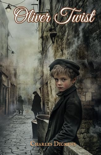 Oliver Twist: The Original 1838 Dickens Classic Oliver Twist: The Original 1838 Dickens Classic von Independently published