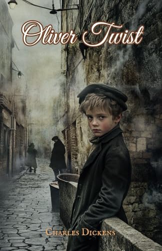 Oliver Twist: The Original 1838 Dickens Classic Oliver Twist: The Original 1838 Dickens Classic von Independently published