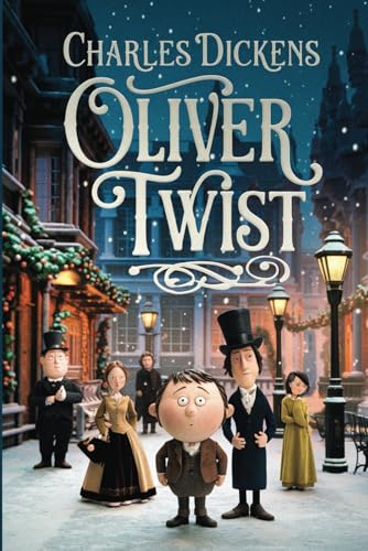 Oliver Twist: The Original Classic by Charles Dickens Oliver Twist: The Original Classic by Charles Dickens von Nielsen UK ISBN