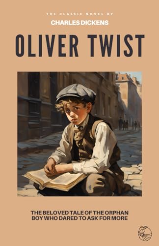 Oliver Twist: The Original Classic by Charles Dickens Oliver Twist: The Original Classic by Charles Dickens von Independently published