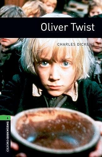 Oxford Bookworms Library: Oliver Twist: Level 6: 2,500 Word Vocabulary (Oxford Bookworms Library, Stage 6)