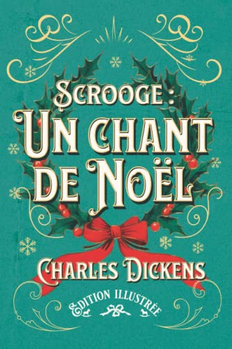 Scrooge : Un chant de Noël Edition illustrée