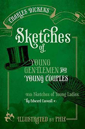 Sketches of Young Gentlemen and Young Couples: With Sketches of Young Ladies by Edward Caswall (Oxford World's Classics)