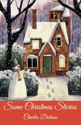 Some Christmas Stories: 19th century short Christmas classics (Annotated) von Independently published