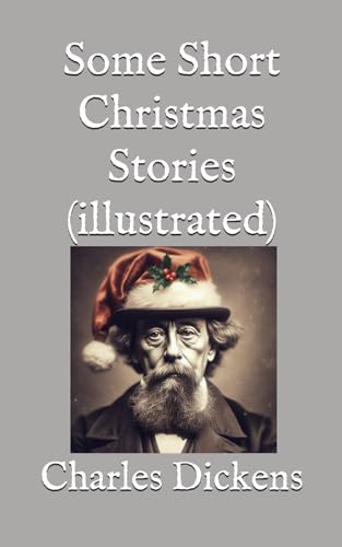 Some Short Christmas Stories (illustrated) von Independently published