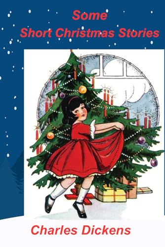 Some Short Christmas Stories - Illustrated von Independently published