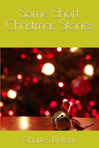 Some Short Christmas Stories Some Short Christmas Stories von Independently published