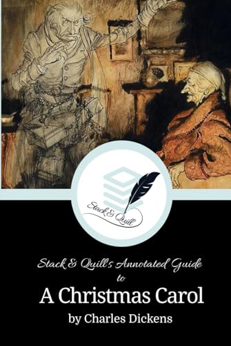 Stack & Quill's Annotated Guide to A Christmas Carol (Stack & Quill's Annotated Guides) von Stack & Quill
