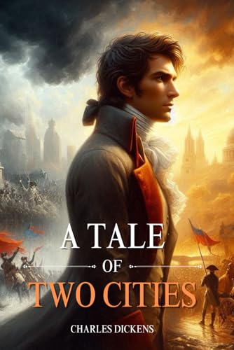 TALE OF TWO CITIES: Two cities, two lives, one extraordinary story. (Classic illustrations) von Independently published