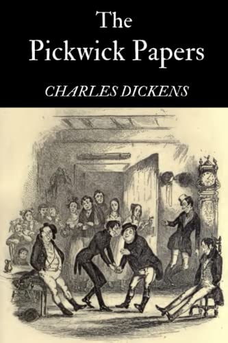 THE PICKWICK PAPERS THE PICKWICK PAPERS von Independently published