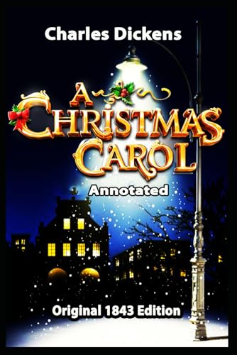 The Annotated Christmas Carol: A Christmas Carol in Prose: 0 (The Annotated Books) von Independently published