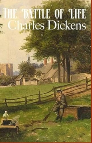 The Battle of Life, Illustrated: A Love Story The Battle of Life, Illustrated: A Love Story von Independently published
