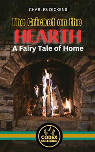 The Cricket on the Hearth A Fairy Tale of Home: A Sentimental Journey Through this Domestic Fiction and Fantasy The Cricket on the Hearth A Fairy Tale of Home: A Sentimental Journey Through this Domestic Fiction and Fantasy von Independently published