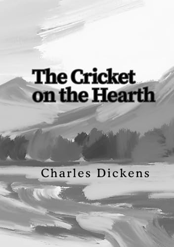 The Cricket on the Hearth The Cricket on the Hearth von Independently published