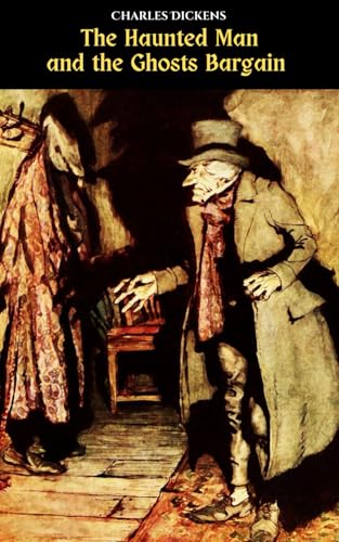 The Haunted Man and the Ghosts Bargain The Haunted Man and the Ghosts Bargain von Independently published