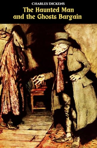 The Haunted Man and the Ghosts Bargain The Haunted Man and the Ghosts Bargain von Independently published