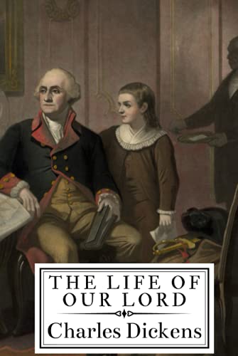The Life of Our Lord The Life of Our Lord