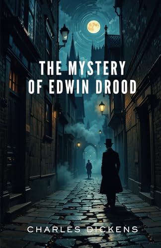 The Mystery of Edwin Drood (Annotated) von Independently published