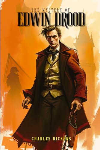 The Mystery of Edwin Drood : With Original Illustrations: With Original Illustrations The Mystery of Edwin Drood : With Original Illustrations: With Original Illustrations von Independently published