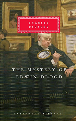 The Mystery of Edwin Drood: Introduction by Peter Washington (Everyman's Library Classics Series)