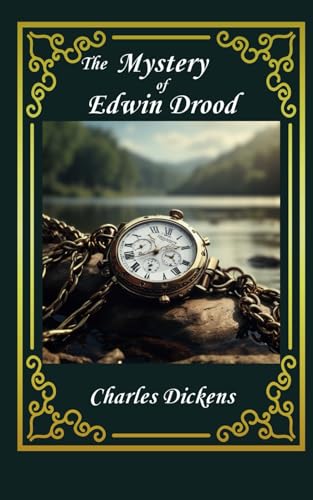 The Mystery of Edwin Drood: Original 1870 Victorian Literary Classics