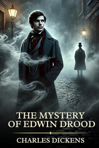 The Mystery of Edwin Drood: Timeless Edition Featuring Authentic Illustrations The Mystery of Edwin Drood: Timeless Edition Featuring Authentic Illustrations von Independently published