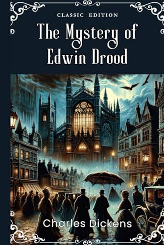 The Mystery of Edwin Drood: illustrated