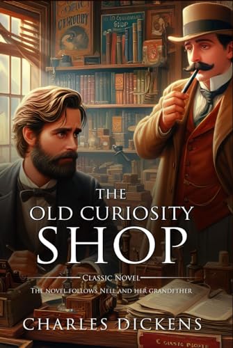 The Old Curiosity Shop : Complete with Classic illustrations and Annotation