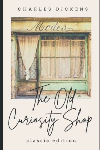 The Old Curiosity Shop: With Original Illustrations von Independently published