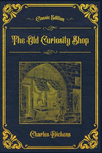 The Old Curiosity Shop: With original illustrations - annotated