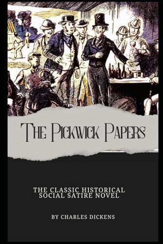 The Pickwick Papers The Pickwick Papers von Independently published