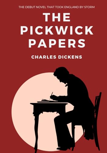 The Pickwick Papers The Pickwick Papers von Independently published