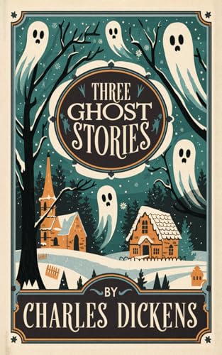 Three Ghost Stories: Haunting Tales from the Master of Victorian Literature Three Ghost Stories: Haunting Tales from the Master of Victorian Literature von Nielsen UK ISBN