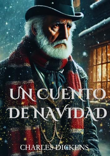 Un Cuento de Navidad de Charles Dickens Un Cuento de Navidad de Charles Dickens von Independently published