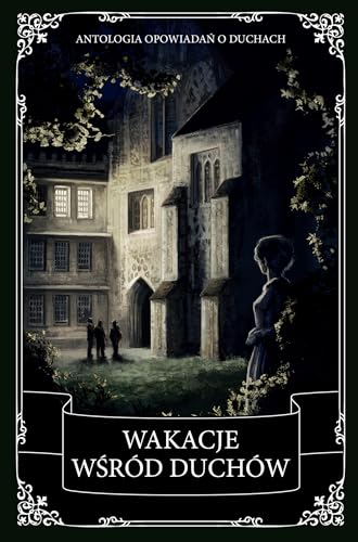 Wakacje wśród duchów Wakacje wśród duchów