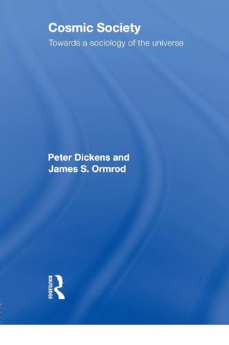 Cosmic Society: Towards a Sociology of the Universe