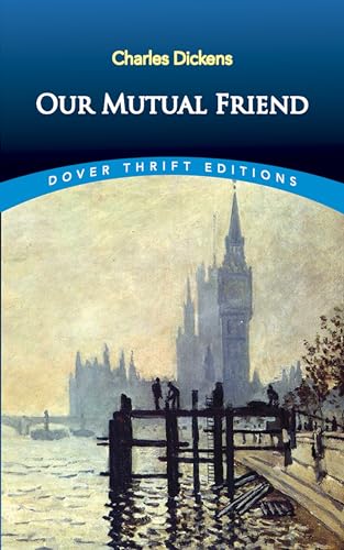 Our Mutual Friend (Dover Thrift Editions)