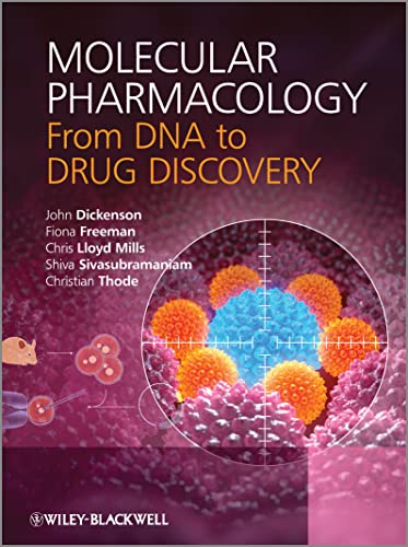 Molecular Pharmacology: From DNA to Drug Discovery von Wiley