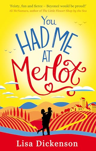 You Had Me at Merlot: A vintage romantic comedy, the perfect summer read von Sphere