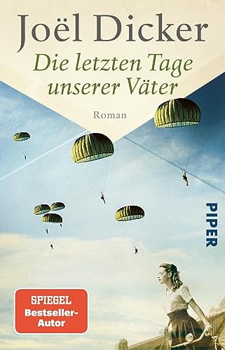 Die letzten Tage unserer Väter: Roman | Spannender Spionagethriller über den Widerstand im zweiten Weltkrieg Die letzten Tage unserer Väter: Roman | Spannender Spionagethriller über den Widerstand im zweiten Weltkrieg