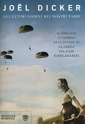 Gli ultimi giorni dei nostri padri (Narrativa straniera) Gli ultimi giorni dei nostri padri (Narrativa straniera)